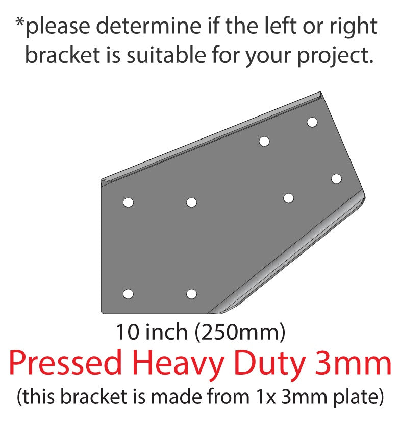 Pressed Heavy Duty Haunch Left 10 inch 3mm G450 Z350 High Tensile Gal Flat Plates