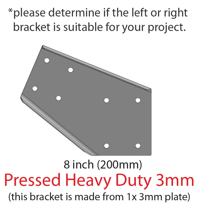 Pressed Heavy Duty Haunch Left or Right 8 inch 3mm G450 Z350 High Tensile Gal Flat Plates